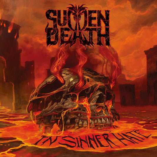 Sudden Death - In Sinner Hate - Digital Album