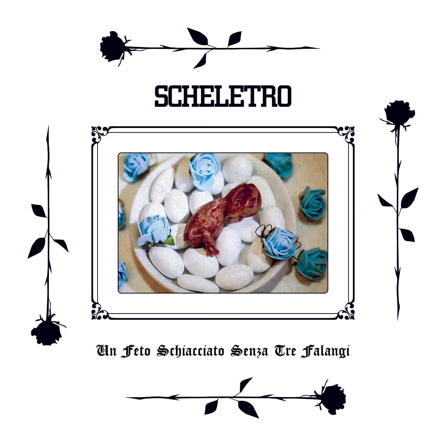 Scheletro "Un feto schiacciato senza tre falangi" LP 12"