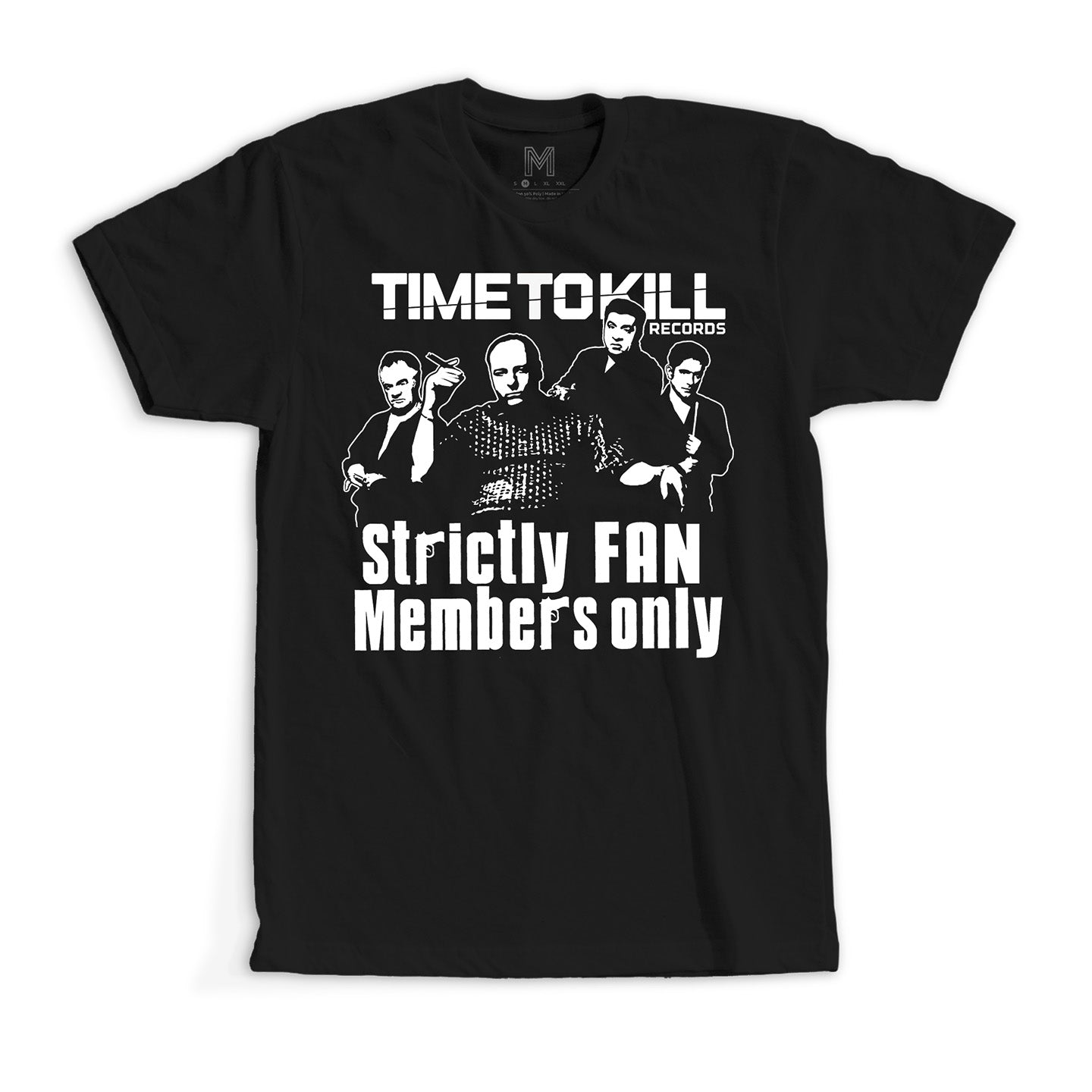 Time To Kill Records Sopranos official T-shirt (preorder)