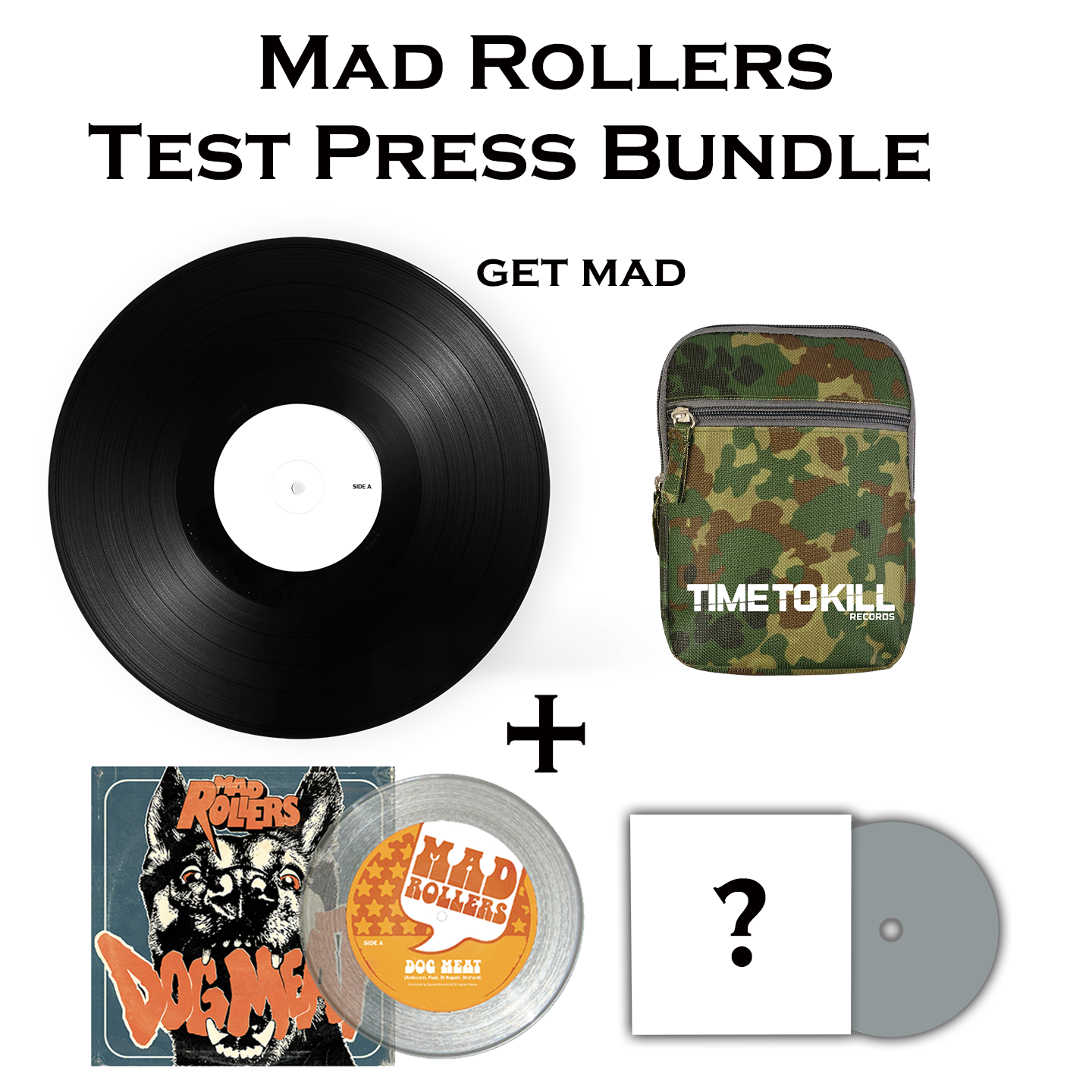 "Get Mad" Mad Rollers - Test Press Bundle