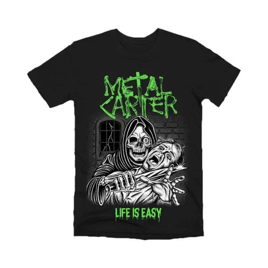 Metal Carter "Life Is Easy" T-shirt