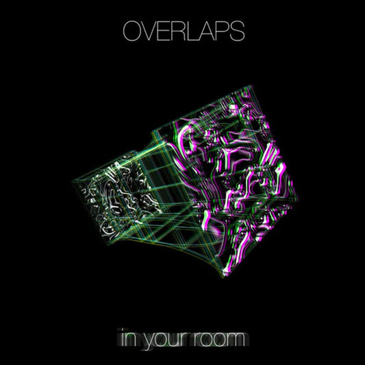 Overlaps "In Your Room" LP 12"