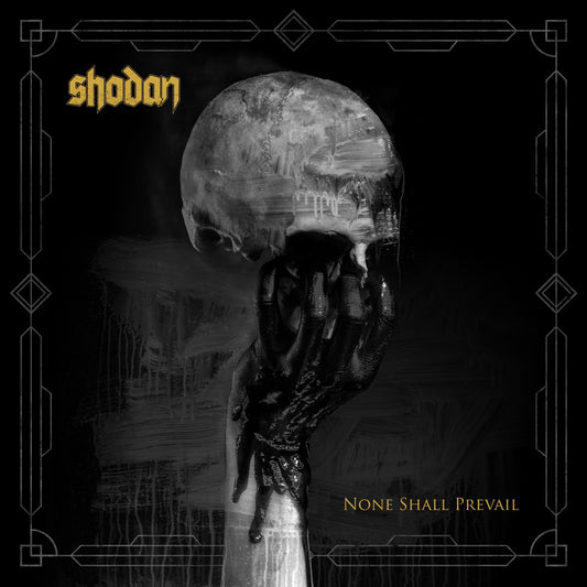 Shodan "None Shall Prevail" Digital album
